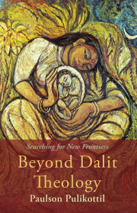 Omslagafbeelding: Beyond Dalit Theology 9781506478852