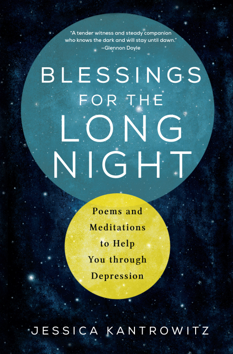 Blessings for the Long Night : Poems and Meditations to Help You through Depression - FULL INSTANT DOWNLOAD | PDF DOCX EPUB