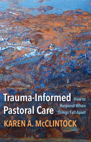 Imagen de portada: Trauma-Informed Pastoral Care: How to Respond When Things Fall Apart 9781506480718