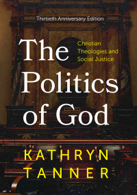 Cover image: The Politics of God: Christian Theologies and Social Justice, Thirtieth, Anniversary Edition 9781506481951