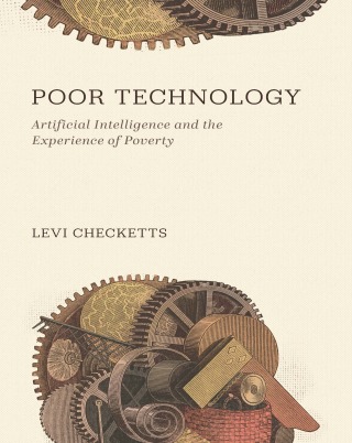 Imagen de portada: Poor Technology: Artificial Intelligence and the Experience of Poverty 9781506482316
