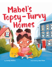 Omslagafbeelding: Mabel's Topsy-Turvy Homes 9781506482866