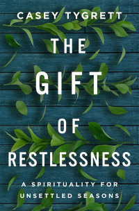Imagen de portada: The Gift of Restlessness 9781506483566