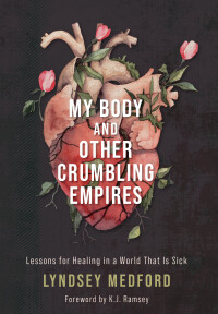Immagine di copertina: My Body and Other Crumbling Empires 9781506484310
