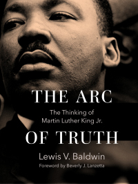 Immagine di copertina: The Arc of Truth: The Thinking of Martin Luther King Jr. 9781506484761
