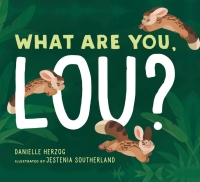 Imagen de portada: What Are You, Lou? 9781506485089