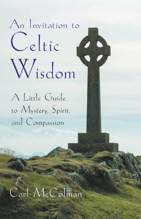 An Invitation to Celtic Wisdom: A Little Guide to Mystery, Spirit, and Compassion - FULL INSTANT DOWNLOAD | PDF DOCX EPUB