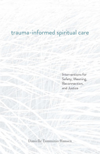 Cover image: Trauma-Informed Spiritual Care 9781506485843