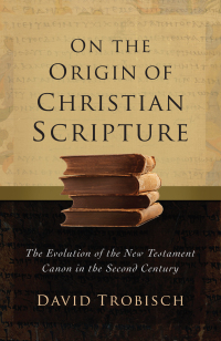 Cover image: On the Origin of Christian Scripture 9781506486147