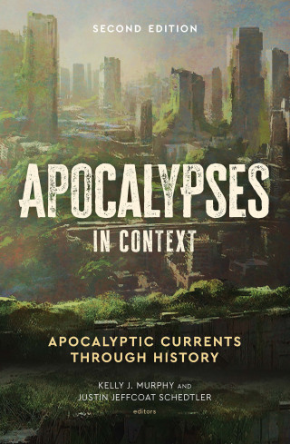 Cover image: Apocalypses in Context: Apocalyptic Currents through History 2nd edition 9781506487953