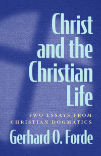 Imagen de portada: Christ and the Christian Life 9781506488103