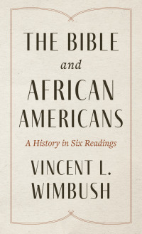 صورة الغلاف: The Bible and African Americans 9781506488486