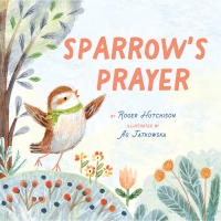 Omslagafbeelding: Sparrow's Prayer 9781506481593