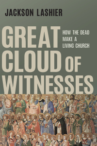 Omslagafbeelding: Great Cloud of Witnesses 9781506489650