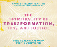 Cover image: The Spirituality of Transformation, Joy, and Justice 9781506491158