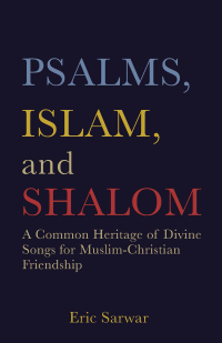 Cover image: Psalms, Islam, and Shalom 9781506491196