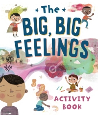 Titelbild: The Big, Big Feelings Activity Book 9781506491912