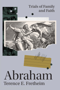 Omslagafbeelding: Abraham: Trials of Family and Faith 9781506491950