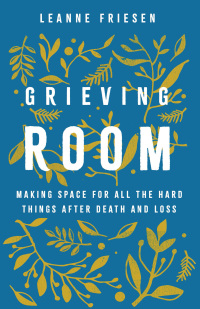 Imagen de portada: Grieving Room 9781506492377