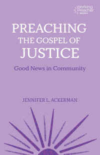 Imagen de portada: Preaching the Gospel of Justice 9781506495668
