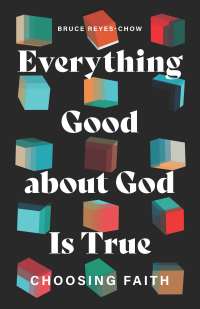Cover image: Everything Good about God Is True 9781506495699