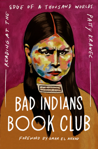 Imagen de portada: Bad Indians Book Club: Reading at the Edge of a Thousand Worlds 9781506499130