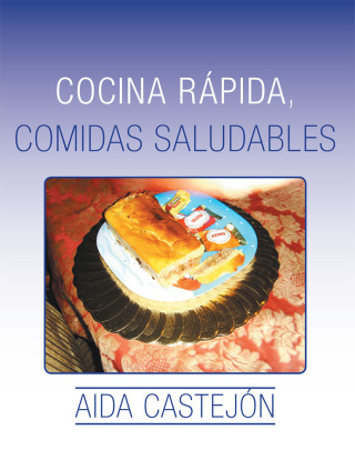 Cover image: Cocina Rápida, Comidas Saludables 9781506501222