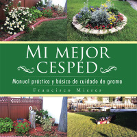 Cover image: Mi Mejor Cesped 9781506502410