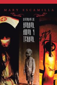 Imagen de portada: Historias De Amor, Horror Y Terror 9781506502601