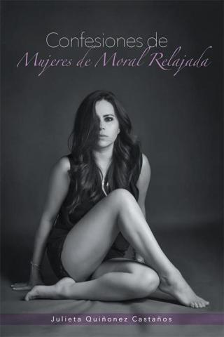 Imagen de portada: Confesiones De Mujeres De Moral Relajada 9781506502861
