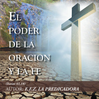 Cover image: El Poder De La Oración Y La Fe 9781506502625