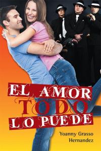 Cover image: El Amor Todo Lo Puede 9781506504759