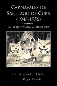 Titelbild: Carnavales De Santiago De Cuba (1948-1956) 9781506507217