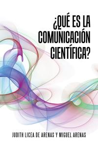 Cover image: ¿Qué Es La Comunicación Científica? 9781506508115