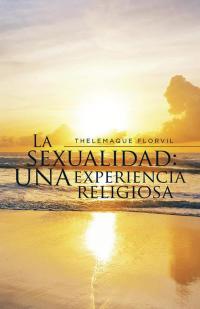 Imagen de portada: La Sexualidad: Una Experiencia Religiosa 9781506508320