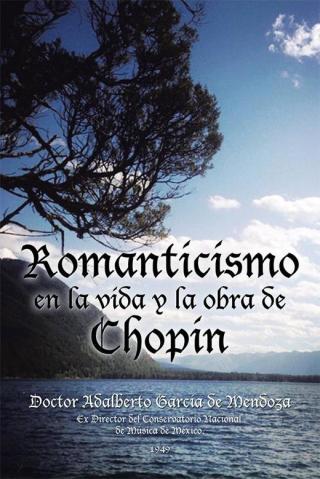 Cover image: Romanticismo En La Vida Y La Obra De Chopin 9781506508870