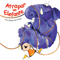 Cover image: Atrapar Un Elefente 9781506509112