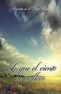 Cover image: Lo Que El Viento No Se Llevó 9781506509280