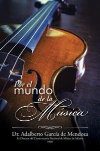 Cover image: Por El Mundo De La Música 9781506509983