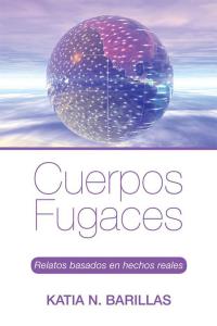 表紙画像: Cuerpos Fugaces 9781506511290