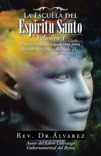 Cover image: La Escuela Del Espíritu Santo 9781506511900