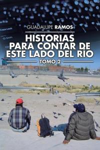 Cover image: Historias Para Contar De Este Lado Del Río 9781506511979