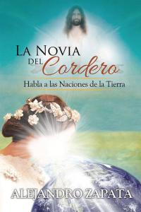 Cover image: La Novia Del Cordero 9781506513195