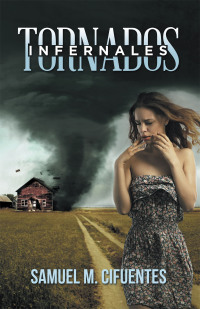 Cover image: Tornados infernales 9781506513744