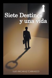 Cover image: Siete Destinos Y Una Vida 9781506513997