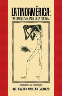 Cover image: Latinoamérica: “Un Camino Para Salir De La Pobreza” 9781506514260