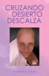 Cover image: Cruzando El Desierto Descalza 9781506514673
