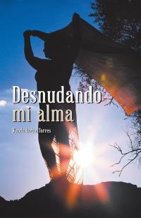 Cover image: Desnudando Mi Alma 9781506515847