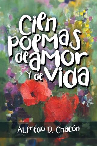 表紙画像: Cien Poemas De Amor Y De Vida 9781506516356