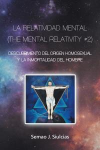 表紙画像: La Relatividad Mental (The Mental Relativity #2) 9781506516561